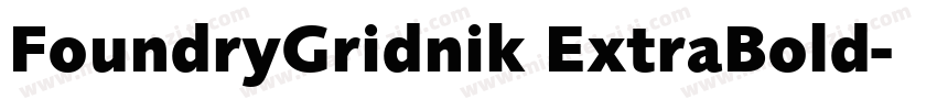 FoundryGridnik ExtraBold字体转换